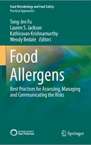 Food Allergens: Best Practices for Assessing, Managing, and Communicating the Risks