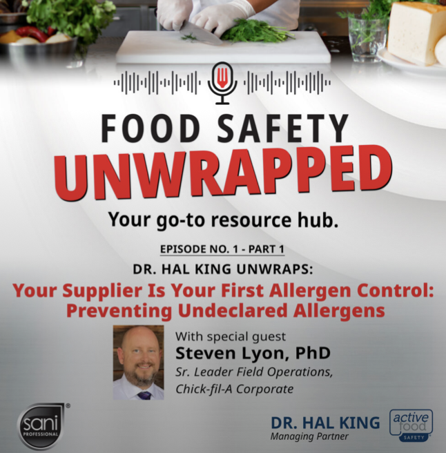 Food Safety Unwrapped podcast - Episode 1 with special guest Steven Lyon, PhD